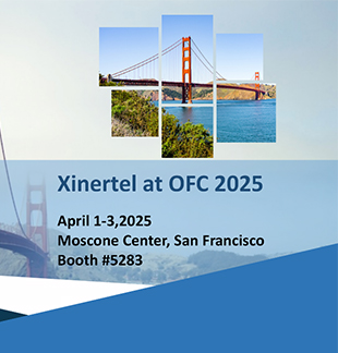 Join Xinertel at OFC Conference 2025 from April 1-3 at the Moscone Center in San Francisco!